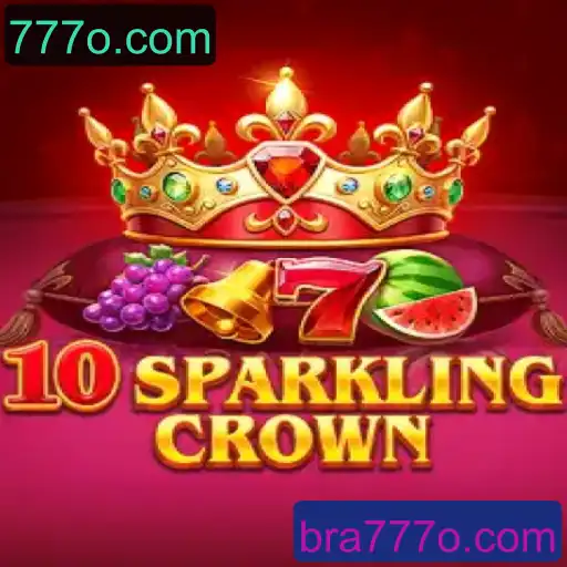 Explorando o Universo de 10SparklingCrown: Jogue com Emoção em 777o.com